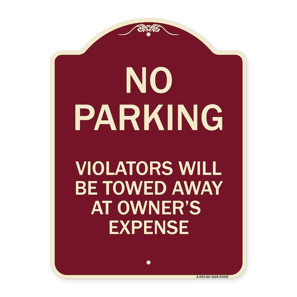 Signmission No Parking Violators Towed Away Owners Expense Heavy-Gauge Alum Sign, 18" L, 24" H, BU-1824-23641 A-DES-BU-1824-23641 - main